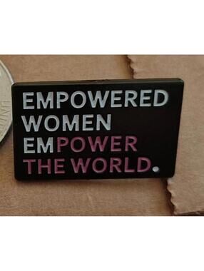 Empowered Women Empower The World - Pin - For Hat Jacket Vest Backpack Bag -NEW